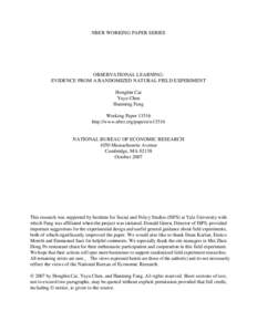 NBER WORKING PAPER SERIES  OBSERVATIONAL LEARNING: EVIDENCE FROM A RANDOMIZED NATURAL FIELD EXPERIMENT Hongbin Cai Yuyu Chen