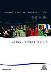 D E PA R T M E N T O F P O L I C E A N D E M E R G E N C Y M A N A G E M E N T  ANNUAL REPORT[removed]www.dpem.tas.gov.au