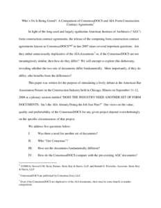 Who’s Ox Is Being Gored?: A Comparison of ConsensusDOCS and AIA Form Construction Contract Agreements1 In light of the long-used and largely egalitarian American Institute of Architects (“AIA”) form construction co