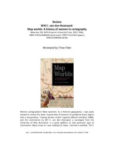 Review Will C. van den Hoonaard: Map worlds: A history of women in cartography Waterloo, ON: Wilfrid Laurier University Press, 2013. 394p. ISBN: hard cover); paper); ePub)