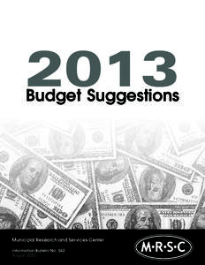 2013 Budget Suggestions Municipal Research and Services Center Information Bulletin No. 542 August 2012