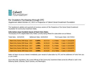 For Investors Purchasing through DTC  Supplement dated October 01, 2015 to Prospectus of Calvert Social Investment Foundation This Supplement updates and augments all previous versions of the Prospectus of the Calvert So