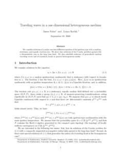 Traveling waves in a one-dimensional heterogeneous medium James Nolen∗ and Lenya Ryzhik †  September 19, 2008