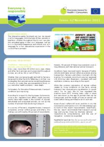 Everyone is responsible Issue 4 / November 2011 ATTENTION KIDS … The interactive game Farmland can now be played