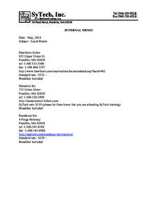 INTERNAL MEMO Date : May, 2014 Subject : Local Hotels Hawthorn Suites 835 Upper Union St. Franklin, MA 02038