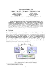 Connecting the Dot-Dots: Model Checking Concurrency in a Security API Robert N. M. Watson∗ University of Cambridge Cambridge, UK 
