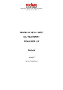 PRIME MEDIA GROUP LIMITED HALF-YEAR REPORT  A BN :  PRIME MEDIA GROUP LIMITED HALF-YEAR REPORT