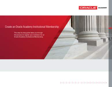 Create an Oracle Academy Institutional Membership This step-by-step guide takes you through the process to register your institution for an Oracle Academy Institutional Membership.  1