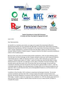 Support Amendment to Stop USEC Giveaways in Energy and Water Development Appropriations Bill July 9, 2013 Dear Representative, On behalf of our members and activists, we urge you to support the amendment offered by Repre