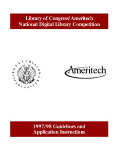 Library of Congress/Ameritech National Digital Library Competition[removed]Guidelines and Application Instructions