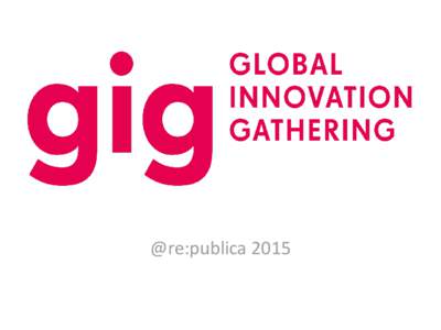 @re:publica 2015  About re:publica Since its founding in 2007, re:publica has developed from a bloggers meetup into one of the world’s most important festivals for the digital