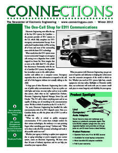 The Newsletter of Electronic Engineering  • www.connectingyou.com • Winter 2012 The One-Call Shop for E911 Communications