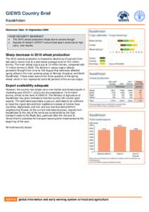 GIEWS Country Brief Kazakhstan Reference Date: 01-September-2009 FOOD SECURITY SNAPSHOT  The 2010 cereal production drops due to severe drough  Exports of wheat in[removed]around last year’s level due to high