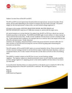 Subject: Current Draw of the EP1 and EP2 The EP1 and EP2 are microprocessor based and the microprocessor consumes less than 20 ma typical, 40 ma peak depending on the number of outputs that have been activated. The power