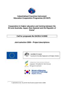 Industrialised Countries Instrument Education Cooperation Programme (ICI ECP) Cooperation in higher education and training between the EU and Australia, Japan, New Zealand and the Republic of Korea1