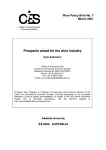 Wine Policy Brief No. 7 March 2001 Prospects ahead for the wine industry Kym Anderson