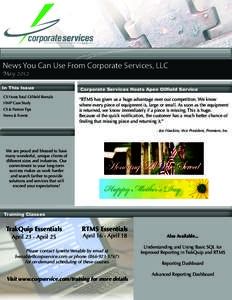 News You Can Use From Corporate Services, LLC May 2012 In This Issue CS Hosts Total Oilfield Rentals HMP Case Study