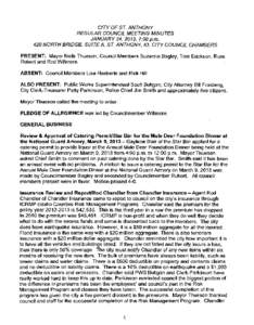 CITY OF ST. ANTHONY REGULAR COUNCIL MEETING MINUTES JANUARY 24, 2013, 7:00 p.m. 420 NORTH BRIDGE, SUITE A, ST. ANTHONY, ID, CITY COUNCIL CHAMBERS PRESENT: Mayor Neils Thuesen, Council Members Suzanne Bagley, Tom Erickson