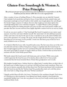 Gluten-Free Sourdough & Weston A. Price Principles This article presents part of my personal journey and was published in truncated form in the Wise Traditions Journal, SummerHere it is in its original format. Aft