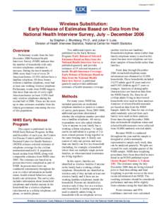 Wireless Substitution: Early Release of Estimates Based on Data from the National Health Interview Survey, July-December[removed]Released May 14, 2007)