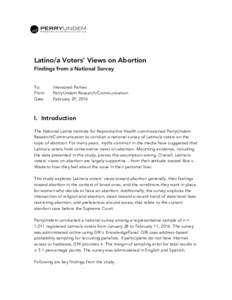 Latino/a Voters’ Views on Abortion Findings from a National Survey To: From: Date: