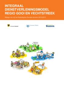 INTEGRAAL DIENSTVERLENINGSMODEL REGIO GOOI EN VECHTSTREEK Bijlage vier bij het Beleidsplan Sociaal domein  KERNGEGEVENS