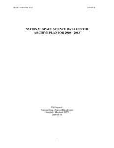 NSSDC Archive Plan ’[removed] NATIONAL SPACE SCIENCE DATA CENTER ARCHIVE PLAN FOR 2010 – 2013