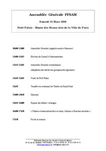 Assemblée Générale FFSAM Samedi 18 Mars 2006 Petit Palais – Musée des Beaux-Arts de la Ville de Paris 10h00-11h00