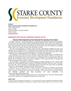 Contact: Starke County Economic Development Foundation Inc[removed]S. Heaton Street Knox, IN[removed]Charles W. Weaver, Executive Director[removed]