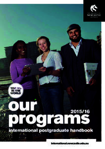 our programs[removed]international postgraduate handbook international.newcastle.edu.au