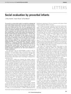 Vol 450 | 22 November 2007 | doi:nature06288  LETTERS Social evaluation by preverbal infants J. Kiley Hamlin1, Karen Wynn1 & Paul Bloom1