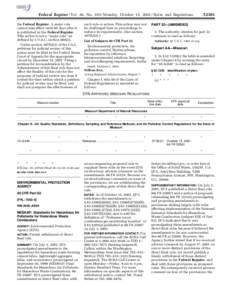 [removed]Federal Register / Vol. 66, No[removed]Monday, October 15, [removed]Rules and Regulations the Federal Register. A major rule cannot take effect until 60 days after it is published in the Federal Register.