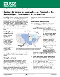 Upper Midwest Environmental Sciences Center, La Crosse, Wisconsin  Strategic Directions for Invasive Species Research at the Upper Midwest Environmental Sciences Center Considerable increases in the rates of invasion by 