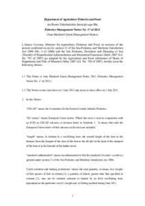 Department of Agriculture Fisheries and Food An Roinn Talmhaíochta, Iascaigh agus Bia Fisheries Management Notice No. 17 of[removed]June Mackerel Quota Management Notice) I, Simon Coveney, Minister for Agriculture, Fisher