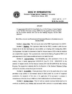 PUBLIC LAW NO[removed]AN ACT To appropriate $518,[removed]fkom Public Law[removed]Tobacco Control Funds) to the Northern Marianas College (NMC) for the payment of adjunct faculty for the Summer Session 2005 and for the Nurs