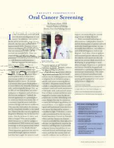 faculty perspective  Oral Cancer Screening By Faizan Alawi, DDS Associate Professor of Pathology Director, Penn Oral Pathology Services