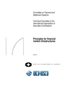 Securities / Financial system / Financial risk / Financial markets / Systemically Important Payment Systems / Liquidity risk / International Organization of Securities Commissions / Risk management / Settlement / Financial economics / Economics / Financial regulation