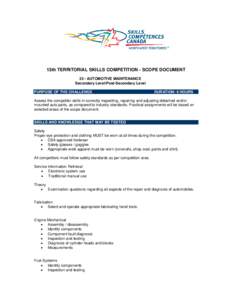 13th TERRITORIAL SKILLS COMPETITION - SCOPE DOCUMENT 33 - AUTOMOTIVE MAINTENANCE Secondary Level/Post-Secondary Level PURPOSE OF THE CHALLENGE  DURATION: 6 HOURS