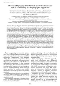 Syst. Biol. 48(4):715–734, 1999  Molecular Phylogeny of the Marmots (Rodentia: Sciuridae): Tests of Evolutionary and Biogeographic Hypotheses SCOTT J. STEPPAN,1,2,5 MIKHAIL R. AKHVERDYAN,3,4 ELENA A. LYAPUNOVA,3 DARRIL