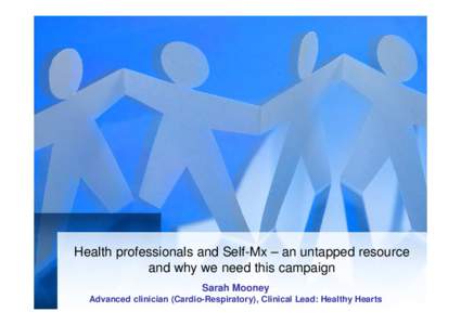 Health professionals and Self-Mx - Sarah Mooney