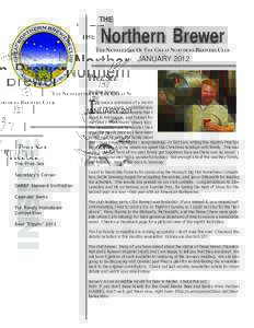 THE  Northern Brewer THE NEWSLETTER OF THE GREAT NORTHERN BREWERS CLUB  JANUARY 2012