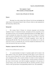 Paper No. CB[removed]) The Legislative Council Bills Committee on Broadcasting Bill Generic Codes of Practice for Television Purpose This paper sets out the existing Codes of Practice for television and highlights