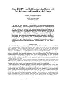 Phase 2 EELV – An Old Configuration Option with New Relevance to Future Heavy Lift Cargo Jonathan Barr and Bernard Kutter United Launch Alliance (ULA[removed]E. Mineral Avenue Centennial, CO 80112