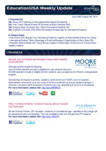 Issue #387 August 4th, 2014 I. Financial Aid UG: Moore (PA) Offering an International Merit-Based Scholarship UG: Free Tuition Offered to New FP Scholars at Mount Holyoke (MA) UG: Emporia State University (KS) Offers Int