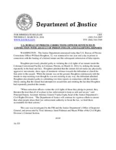 U.S. Bureau of Prisons Corrections Officer Sentenced in Connection with Assault of Prison Inmate and Falsifying Reports