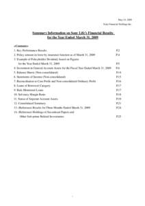 May 14, 2009 Sony Financial Holdings Inc. Summary Information on Sony Life’s Financial Results for the Year Ended March 31, 2009 <Contents>