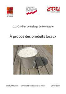 D.U. Gardien de Refuge de Montagne  À propos des produits locaux LANG Mélanie