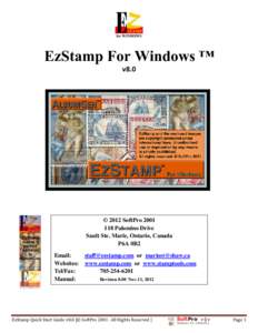 EzStamp For Windows ™ v8.0 © 2012 SoftProPalomino Drive Sault Ste. Marie, Ontario, Canada