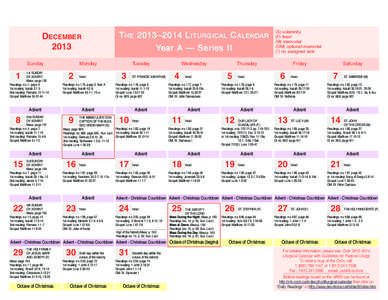 T HE 2013–2014 L ITURGICAL C ALENDAR Year A — Series II DECEMBER 2013 Sunday