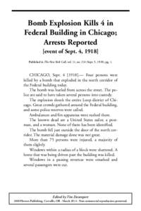 Bomb Explosion Kills 4 in Federal Building in Chicago; Arrests Reported [event of Sept. 4, 1918] Published in The New York Call, vol. 11, noSept. 5, 1918), pg. 1.